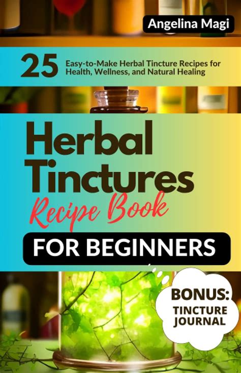 Tincture Recipe Book